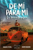 De Mí Para Mí, La Tormenta Pasará (Spanish Edition)